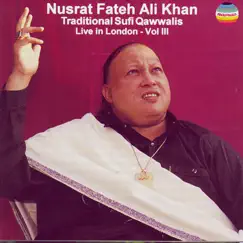 Traditional Sufi Qawwalis: Live In London, Vol. III by Nusrat Fateh Ali Khan album reviews, ratings, credits