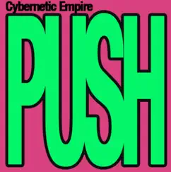 Cybernetic Empire by Push album reviews, ratings, credits