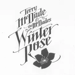 Winter Rose by Terry McDade & The McDades album reviews, ratings, credits