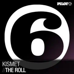 The Roll - Single by Kismet album reviews, ratings, credits