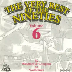 The Very Best of The Nineties, Volume 6 by Woodford & Company album reviews, ratings, credits