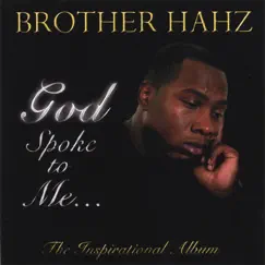God Spoke to Me by Brother Hahz album reviews, ratings, credits