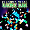 Electic Slide - Single album lyrics, reviews, download