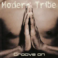 Groove On by Modern Tribe album reviews, ratings, credits