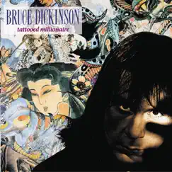 Tattooed Millionaire (Deluxe Edition) by Bruce Dickinson album reviews, ratings, credits