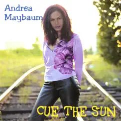 Cue the Sun by Andrea Maybaum album reviews, ratings, credits