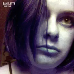 Libertine by Sam Letts album reviews, ratings, credits