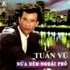 Nửa Đêm Ngoài Phố album lyrics, reviews, download