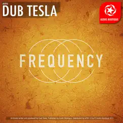 Frequency - Single by Dub Tesla album reviews, ratings, credits