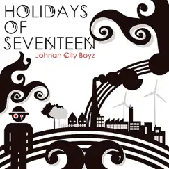 Johnan City Boyz by Holidays of Seventeen album reviews, ratings, credits
