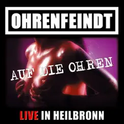 Ohrenfeindt (Live) Song Lyrics