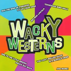 Wacky Westerns (Rerecorded Version) by Various Artists album reviews, ratings, credits