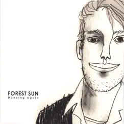 Dancing Again by Forest Sun album reviews, ratings, credits