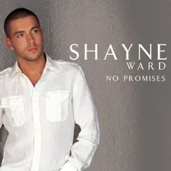 No Promises - Single by Shayne Ward album reviews, ratings, credits