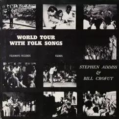 World Tour With Folk Songs by Bill Crofut & Stephen Addiss album reviews, ratings, credits