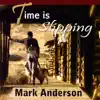 Time Is Slipping album lyrics, reviews, download