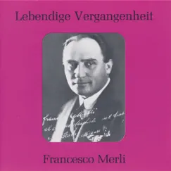 Lebendige Vergangenheit - Francesco Merli by Francesco Merli album reviews, ratings, credits