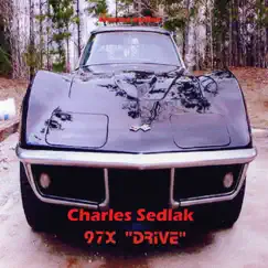 97x Drive by Charles Sedlak album reviews, ratings, credits