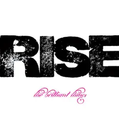 Rise - Single by The Brilliant Things album reviews, ratings, credits
