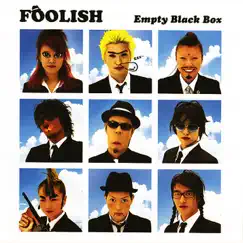 FOOLISH - Single by Empty Black Box album reviews, ratings, credits
