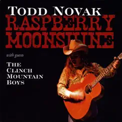 Raspberry Moonshine by Todd Novak & The Clinch Mountain Boys album reviews, ratings, credits