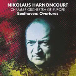 Beethoven: Overtures by Nikolaus Harnoncourt & Chamber Orchestra of Europe album reviews, ratings, credits