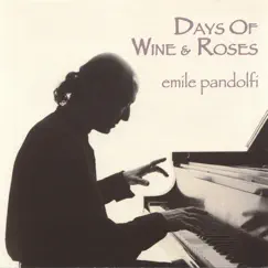 Days of Wine and Roses by Emile Pandolfi album reviews, ratings, credits