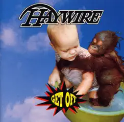 Get Off by Haywire album reviews, ratings, credits