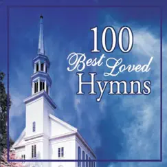 100 Best Loved Hymns by The Joslin Grove Choral Society album reviews, ratings, credits