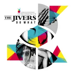 Do What by The Jivers album reviews, ratings, credits