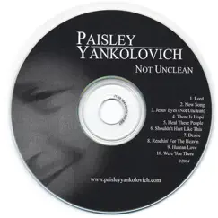 Not Unclean by Paisley Yankolovich album reviews, ratings, credits