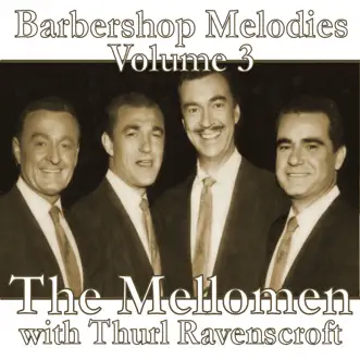 Barbershop Melodies, Volume 3 by The Mellomen & Thurl Ravenscroft album download