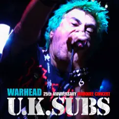 Warhead 25th Anniversary Marquee Concert by U.K. Subs album reviews, ratings, credits