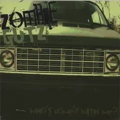 Who's Come'n With Me? by Zombie Gutz album reviews, ratings, credits
