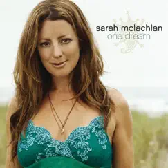 One Dream - Single by Sarah McLachlan album reviews, ratings, credits
