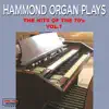 Hammond Organ Plays the Hits of the 70's Vol. 1 album lyrics, reviews, download