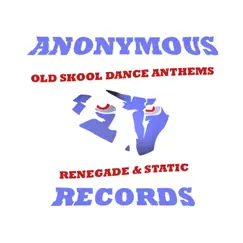 Old Skool Dance Anthems by Renegade & Static album reviews, ratings, credits