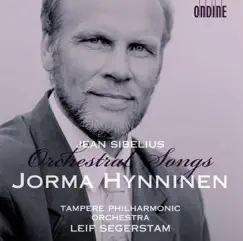 Sibelius: Orchestral Songs by Jorma Hynninen, Leif Segerstam & Tampere Philharmonic Orchestra album reviews, ratings, credits