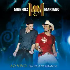 Ao Vivo Em Campo Grande by Munhoz & Mariano album reviews, ratings, credits