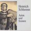 Heinrich Schlusnus In Arien Und Szenen album lyrics, reviews, download
