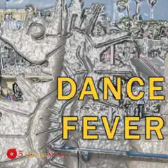Dance Fever by 5 Alarm Music album reviews, ratings, credits