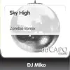Sky High (Zombie Remix) - Single album lyrics, reviews, download