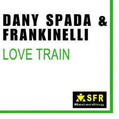 Love Train - Single by Dany Spada & Frankinelli album reviews, ratings, credits
