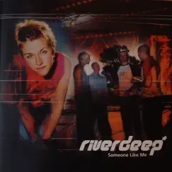 Someone Like Me by RiverDeep album reviews, ratings, credits