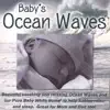 Baby's Ocean Waves album lyrics, reviews, download