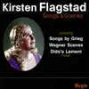 Kirsten Flagstad : Songs & Scenes album lyrics, reviews, download
