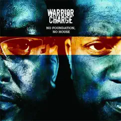 No Foundation, No House by Warrior Charge album reviews, ratings, credits