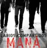 Labios Compartidos - Single album lyrics, reviews, download