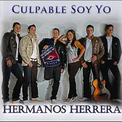Culpable Soy Yo - Single by Hermanos Herrera album reviews, ratings, credits