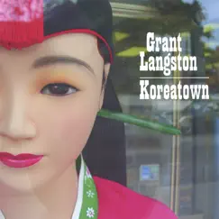 Koreatown by Grant Langston album reviews, ratings, credits